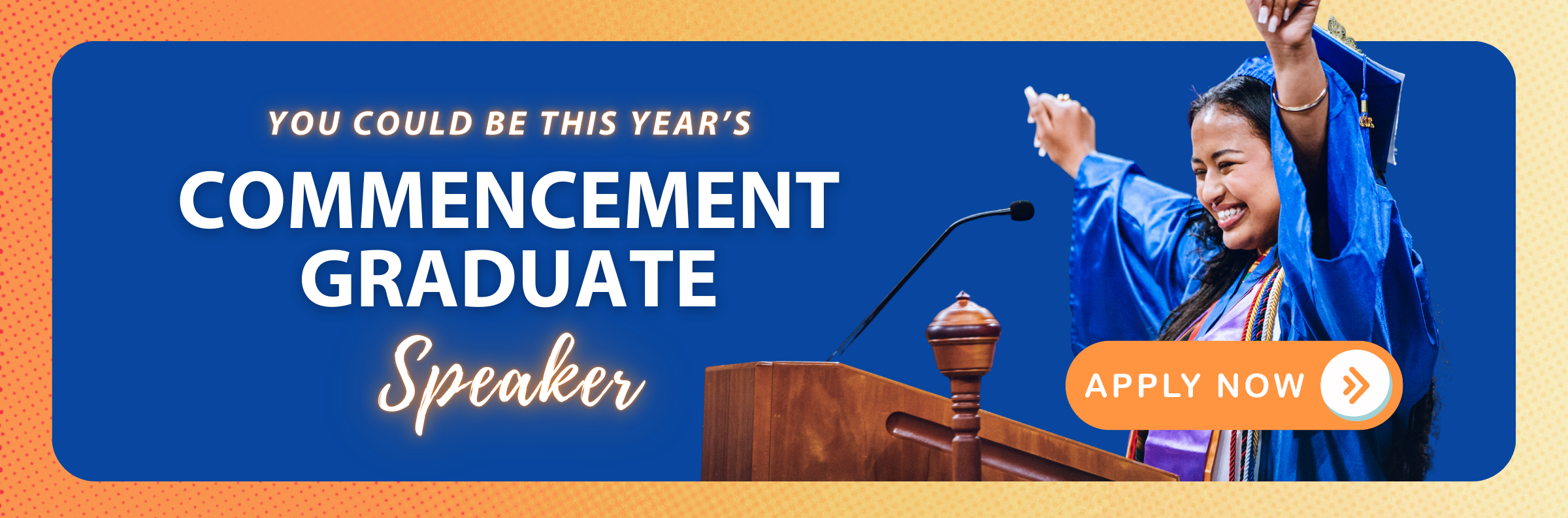  Apply to be a graduate speaker at Commencement 